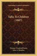 Talks to Children (1887)