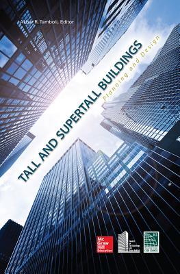 Tall and Super Tall Buildings: Planning and Design - Tamboli, Akbar R