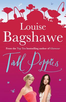 Tall Poppies - Bagshawe, Louise