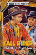 Tall Rider - McGraw, Joseph John