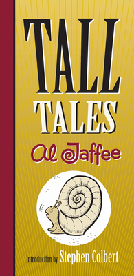 Tall Tales - Jaffee, Al, and Colbert, Stephen (Introduction by)