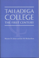 Talladega College: The First Century