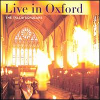 Tallis Scholars Live in Oxford - The Tallis Scholars (choir, chorus)