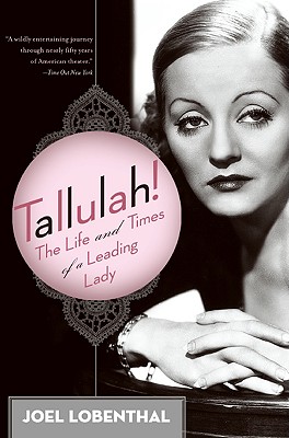 Tallulah! - Lobenthal, Joel