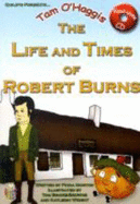 Tam O'Haggis: The Life and Times of Robert Burns