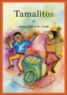 Tamalitos: Un Poema Para Cocinar / A Cooking Poem