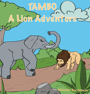 Tambo: A Lion Adventure