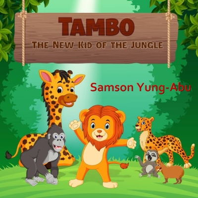 Tambo: The New Kid of the Jungle - Yung-Abu, Samson