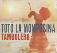 Tambolero - Tot La Momposina y Sus Tambores