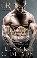 Tame Me: A Mafia Romance