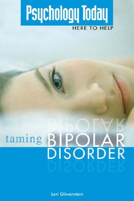 Taming Bipolar Disorder - Oliwenstein, Lori