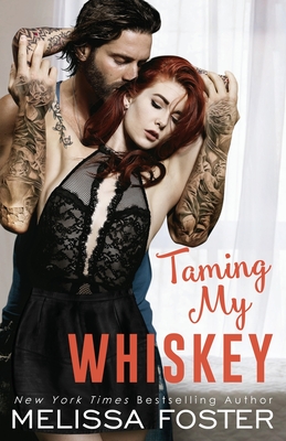 Taming My Whiskey - Foster, Melissa