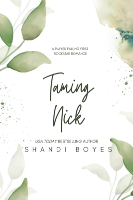 Taming Nick - Discreet - Boyes, Shandi
