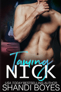 Taming Nick