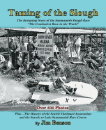 Taming of the Slough: The History of the Sammamish Slough Race "The Crookedest Race in the World"