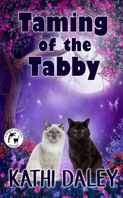 Taming of the Tabby - Daley, Kathi
