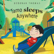 Tamo Sleeps Anywhere
