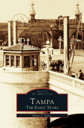 Tampa: The Early Years