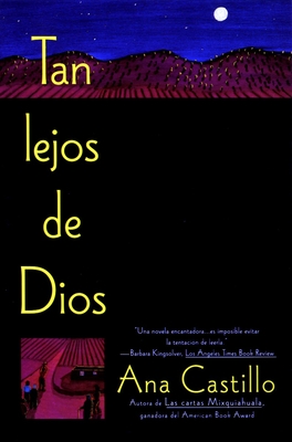 Tan Lejos de Dios - Castillo, Ana