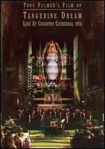 Tangerine Dream: Live at Conventry Cathedral 1975 - Tony Palmer