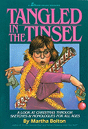 Tangled in the Tinsel: A Look at Christmas Through Sketches & Monologues for All Ages