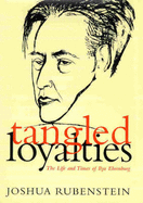 Tangled Loyalties: Life and Times of Ilya Ehrenburg