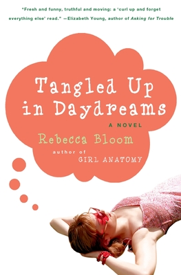 Tangled Up in Daydreams - Bloom, Rebecca