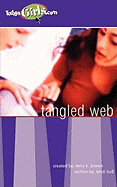 Tangled Web - Holl, Kristi, and Thomas Nelson Publishers, and Brown, Terry (Creator)