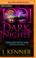 Tangled with You: A Stark Security Novella