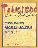 Tanglers: Cooperative Problem-Solving Puzzles - Fleisher, Paul