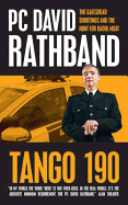 Tango 190: Raoul Moat, the Gateshead Shootings and Life without My Eyes - Rathband, PC David