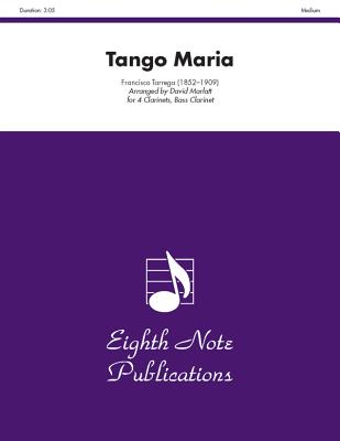 Tango Maria: Score & Parts - Trrega, Francisco (Composer), and Marlatt, David (Composer)