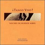 Tango Vivo!: Noches de Buenos Aires