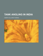 Tank Angling in India