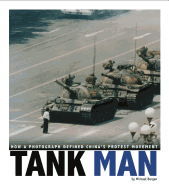 Tank Man: How a Photograph Defined China's Protest Movement