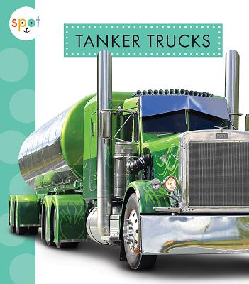 Tanker Trucks - Dieker, Wendy Strobel