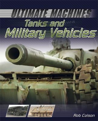 Tanks and Military Vehicles - Colson, Rob Scott