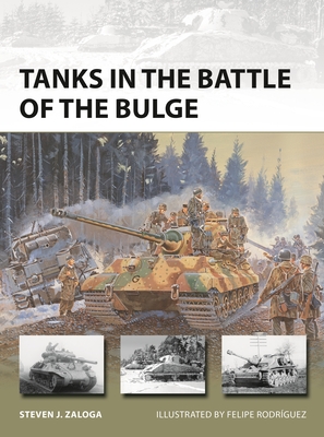 Tanks in the Battle of the Bulge - Zaloga, Steven J