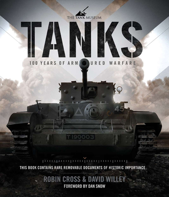 Tanks - Tank Museum, The, and Cross, Robin, and Willey, David