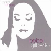 Tanto Tempo [Bonus Track] - Bebel Gilberto