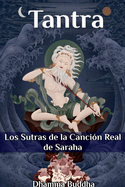 Tantra: Los Sutras de la Cancin Real de Saraha