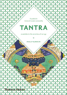 Tantra: The Indian Cult of Ecstasy