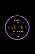 Tantra: The Path to Blissful Sex