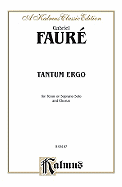 Tantum Ergo: Saatb with Satbb Soli (Orch.) (Latin Language Edition) - Faur?, Gabriel (Composer)