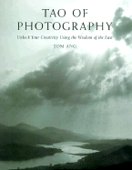 Tao of Photography - Ang, Tom