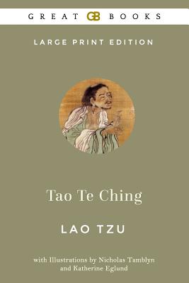 Tao Te Ching by Lao Tzu (Illustrated) - Tamblyn, Nicholas (Illustrator), and Eglund, Katherine (Illustrator), and Tzu, Lao
