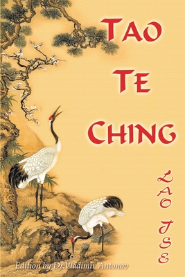 Tao Te Ching. Lao Tse - Antonov, Vladimir, and Nikolenko, Mikhail (Translated by)