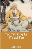 Tao Teh King: La Va del Tao