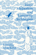 Taoist Meditation and Longevity Techniques: Volume 61