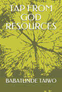 Tap from God Resources